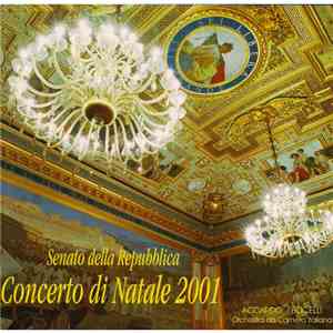 Accardo, Bocelli, Orchestra da Camera Italiana - Senato Della Repubblica - Concerto Di Natale 2001 album