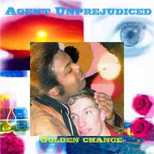 Agent Unprejudiced - Golden Chance album