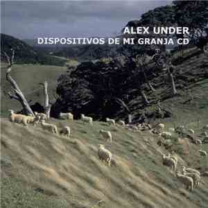 Alex Under - Dispositivos De Mi Granja CD album