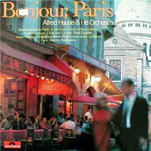 Alfred Hause & His Orchestra - Bonjour, Paris album