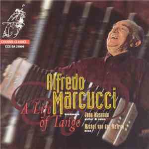 Alfredo Marcucci - A Life of Tango album