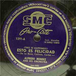 Alfredo Mendez And His Orchestra - Esto Es Felicidad / Cao, Cao, Mani Picao album