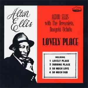 Alton Ellis, Dreamlets, Naoyuki Uchida - Lovely Place album