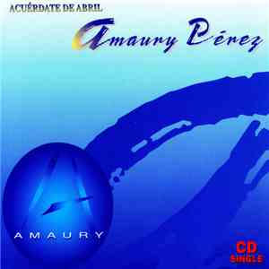 Amaury Pérez - Acuérdate De Abril album
