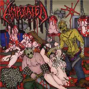 Amputated - Gargling With Infected Semen album