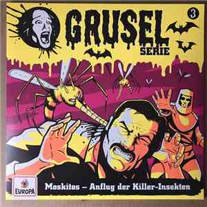 André Minninger - GRUSELSERIE 3 - Moskitos - Anflug Der Killer-Insekten album