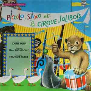 André Popp - Piccolo, Saxo Et Le Cirque Jolibois album