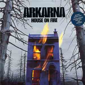 Arkarna - House On Fire album