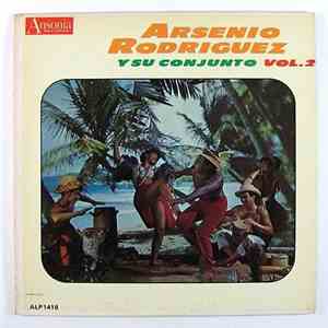 Arsenio Rodriguez Y Su Conjunto ,Cantan: Marcelino Guerra, Cerón, Berrios - Arsenio Rodriguez Y Su Conjunto Vol. 2 album