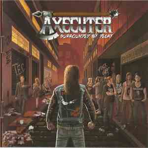 Axecuter - Surrounded By Decay album