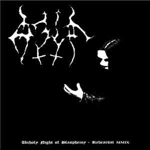 Azif - Unholy Night of Blasphemy - Rehearsal MMIX album