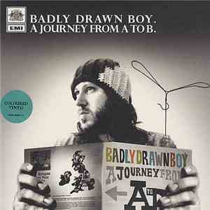 Badly Drawn Boy - A Journey From A To B album