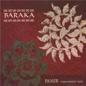 Baraka  - Pamir "Aryan Memory" Remix album