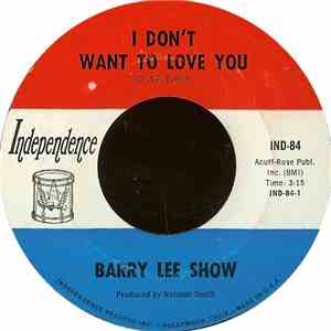 Barry Lee Show - I Don't Want To Love You album