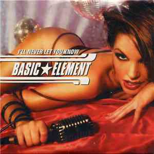 Basic Element - I'll Never Let You Know album