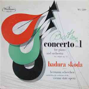 Beethoven – Paul Badura-Skoda - The Orchestra Of The Vienna State Opera, Hermann Scherchen - Concerto No. 1 For Piano And Orchestra In C Major, Op. 15 album