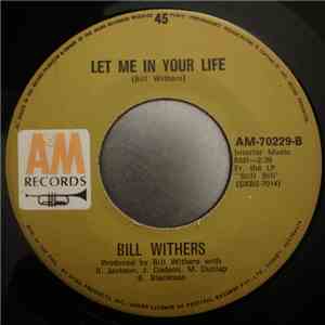 Bill Withers - Use Me / Let In Your Life album
