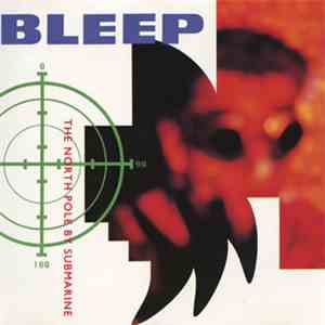 Bleep - The North Pole By Submarine album