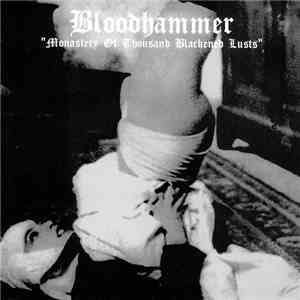 Bloodhammer - Monastery Of Thousand Blackened Lusts album