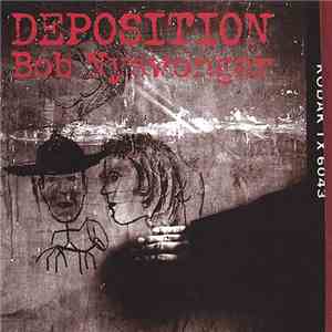 Bob Nyswonger - Deposition album