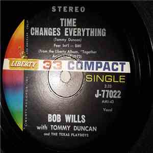 Bob Wills With Tommy Duncan And The Texas Playboys - Time Changes Everything album