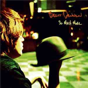 Brett Dennen - So Much More album