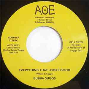 Bubba Suggs - Everything That Looks Good / You Don't Deserve album