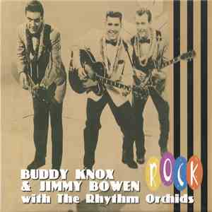 Buddy Knox & Jimmy Bowen With The Rhythm Orchids - Rock album