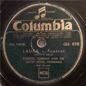 Carroll Gibbons And The Savoy Hotel Orpheans - Laura / The More I See You album