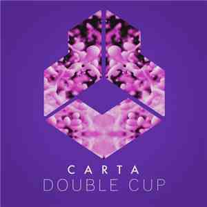 Carta  - Double Cup album
