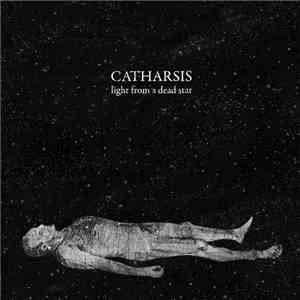 Catharsis  - Light From A Dead Star album