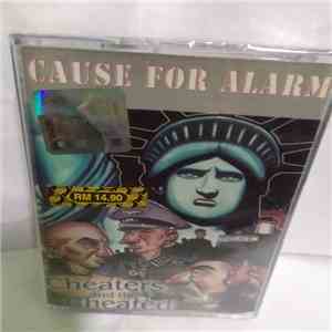 Cause For Alarm - Cheaters And The Cheated album