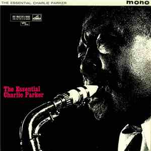 Charlie Parker - The Essential Charlie Parker album