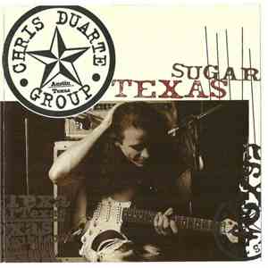 Chris Duarte Group - Texas Sugar / Strat Magik album