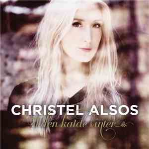 Christel Alsos - I Den Kalde Vinter album