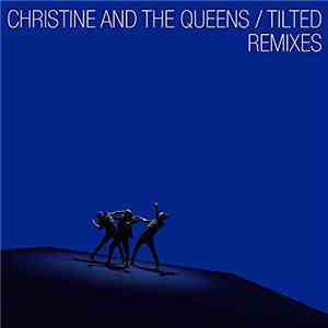 Christine And The Queens - Tilted (Remixes) album