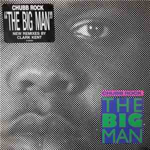 Chubb Rock - The Big Man album