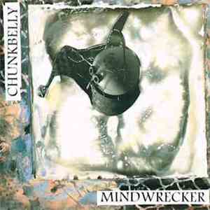 Chunkbelly - Mindwrecker album