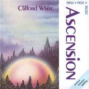 Clifford White - Ascension album