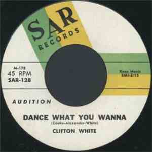 Clifton White - Dance What You Wanna / Theme Of Tomorrow album