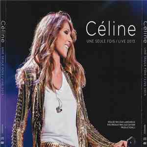 Céline - Une Seule Fois / Live 2013 album