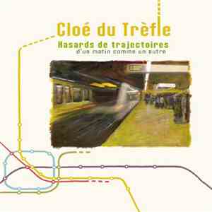 Cloé Du Trèfle - Hasards De Trajectoires album