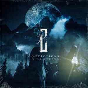 Convictions - I WIll Become album