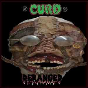 Curd - Deranged album