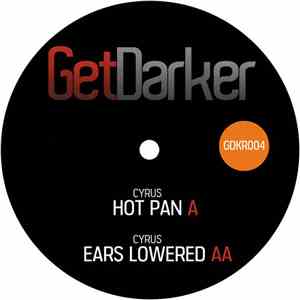 Cyrus  - Hot Pan / Ears Lowered album