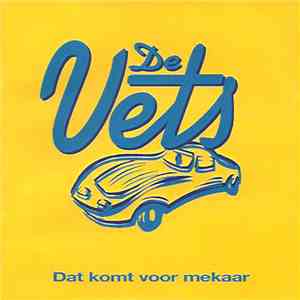 De Vets - Dat Komt Voor Mekaar album