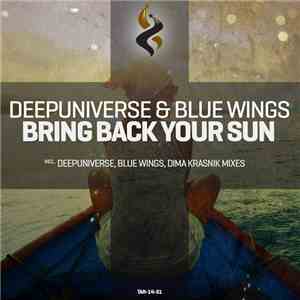 DeepUniverse & Blue Wings - Bring Back Your Sun album