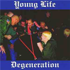 Degeneration  - Young Life album