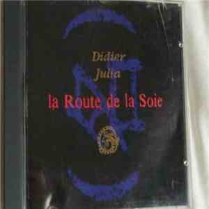Didier Julia - La Route De La Soie album
