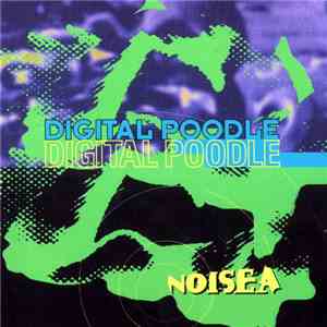 Digital Poodle - Noisea album